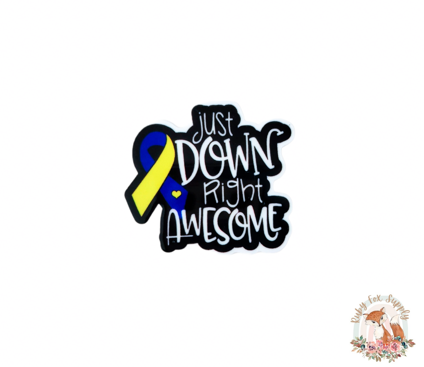 Down Right Awesome Resin