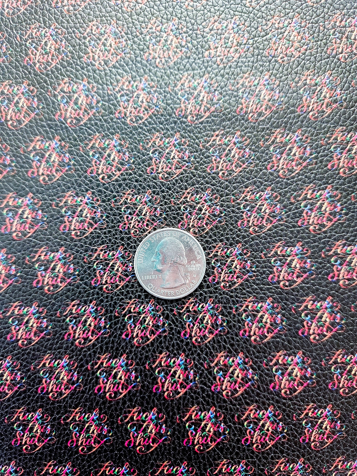 Fuck This Shit Neon 9x12 faux leather sheet