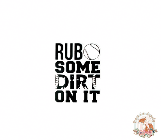 Rub Some Dirt On It Resin