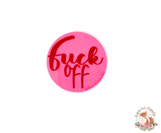 Fuck Off Resin