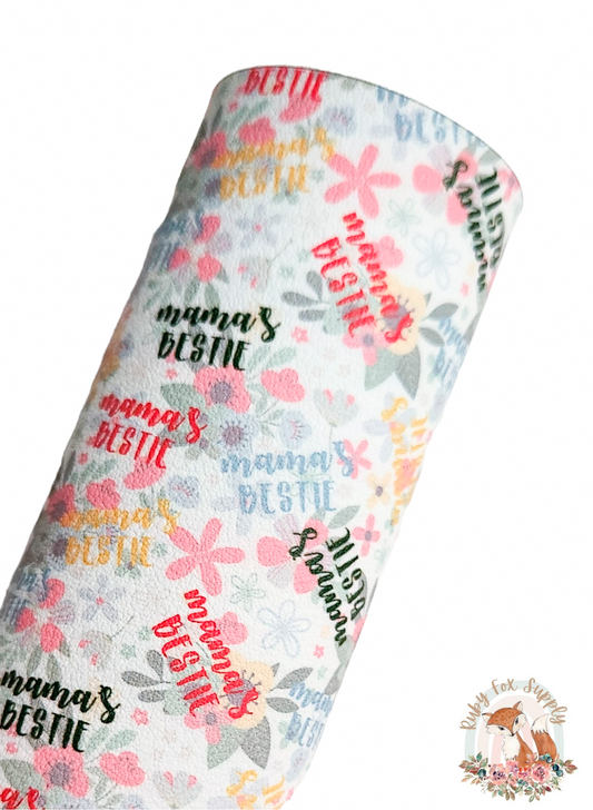 Floral Mama's Bestie 9x12 faux leather sheet