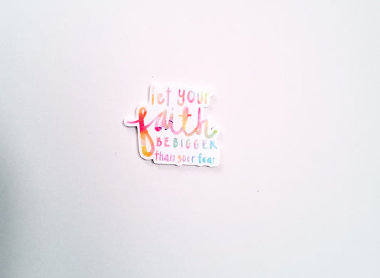 Faith Bigger Than Fear Resin