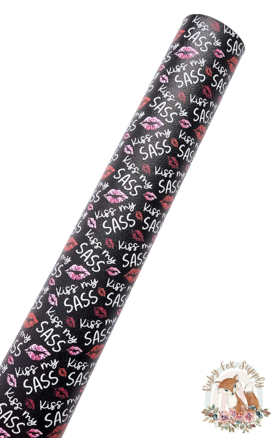 Kiss My Sass 9x12 faux leather sheet